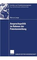 Anspruchspolitik Im Rahmen Der Patentanmeldung