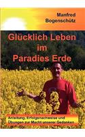 Glücklich Leben im Paradies Erde