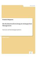 Konkurrenzforschung im strategischen Management: Status Quo und Entwicklungsperspektiven