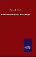 A Naturalists Rambles about Home