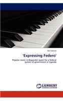 'Expressing Federo'