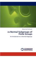 cs-Normal Subgroups of Finite Groups