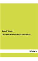 Schrift bei Geisteskrankheiten
