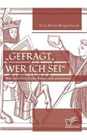 "Gefragt, wer ich sei - Wie mittelalterliche Boten sich auswiesen