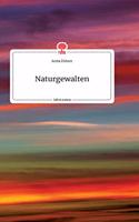 Naturgewalten. Life is a Story - story.one