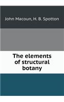The Elements of Structural Botany