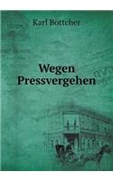 Wegen Pressvergehen