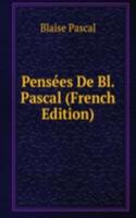 Pensees De Bl. Pascal (French Edition)