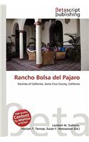 Rancho Bolsa del Pajaro: (English)