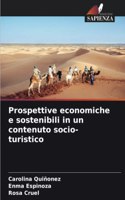 Prospettive economiche e sostenibili in un contenuto socio-turistico