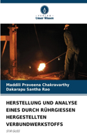 Herstellung Und Analyse Eines Durch Rührgiessen Hergestellten Verbundwerkstoffs