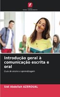 Introdução geral à comunicação escrita e oral