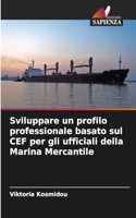Sviluppare un profilo professionale basato sul CEF per gli ufficiali della Marina Mercantile