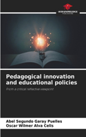 Pedagogical innovation and educational policies