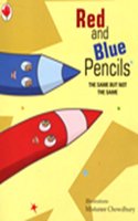 RED AND BLUE PENCILS : THE SAME BUT NOT THE SAME