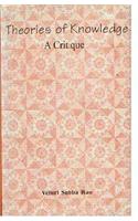 Theories Of Knowledge- A Critique