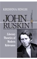 JOHN RUSKIN: Literary Theories of Modern Relevance