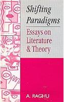 Shifting Paradigms: Essays on Literature