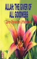 Allah: The Giver of All Goodness