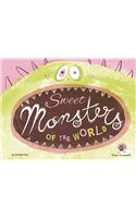 Sweet Monsters of the World