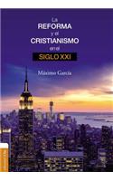 La Reforma y el cristianismo en el siglo XXI