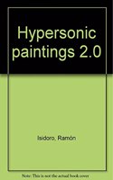 Hypersonic paintings 2.0