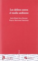 Delitos contra el medio ambiente, Los. (Justicia Penal) (Spanish Edition)