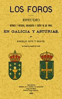 Los foros: estudio historico y doctrinal, bibliografico y critico de los foros en Galicia y Asturias (Spanish Edition)