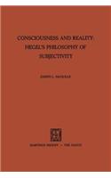 Consciousness and Reality: Hegel's Philosophy of Subjectivity