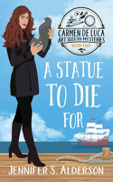 Statue To Die For