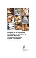 Gestion de La Propiedad Intelectual En La Industria Editorial de Libros