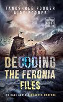 Decoding the Feronia Files