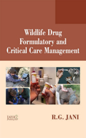 Wildlife Drug Formulatory and Critical Care Management