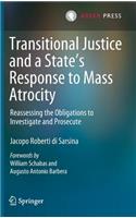 Transitional Justice and a State’s Response to Mass Atrocity
