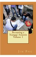 Becoming a Xiangqi Assassin Volume 1