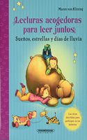 Lecturas Acogedoras Para Leer Juntos: Suenos, Estrellas y Dias de Lluvia