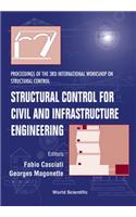 Structural Control for Civil & Infrastructure Engineering, Procs of the 3rd Intl Workshop on Structural Control