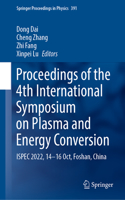 Proceedings of the 4th International Symposium on Plasma and Energy Conversion