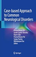 Case-Based Approach to Common Neurological Disorders