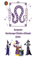 Serpente Horóscopo Chinês e Rituais 2024