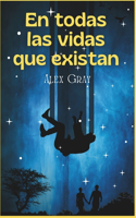 todas las vidas que existan