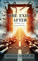 Exit After