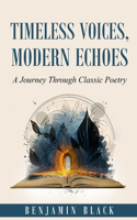 Timeless Voices, Modern Echoes