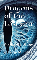 Dragons of the Lost Era Book One
