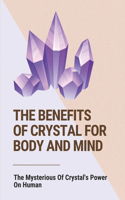 Benefits Of Crystal For Body And Mind