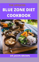 The Updated Blue Zone Diet Cookbook