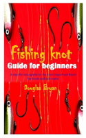 Fishing Knot Guide for Beginners