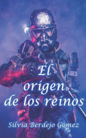 origen de los reinos