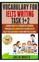 Vocabulary for Ielts Writing Task 1+ 2