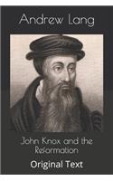 John Knox and the Reformation: Original Text